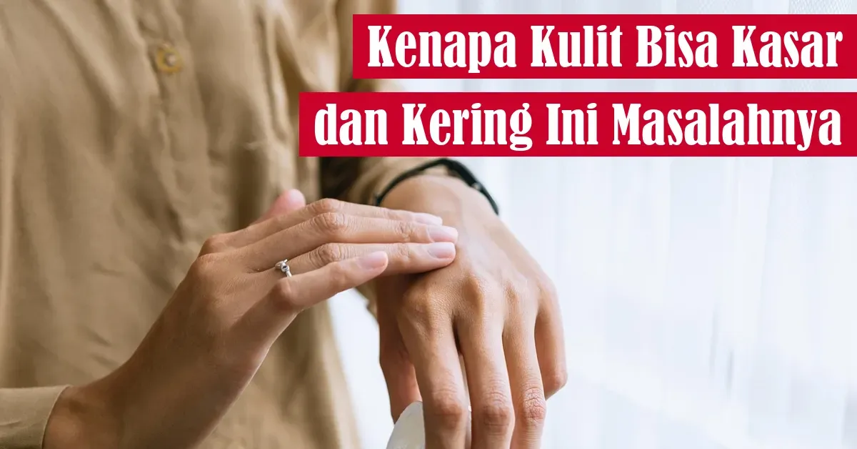 kulit halus, perawatan kulit