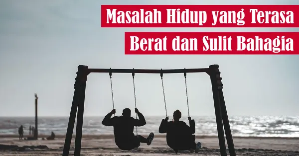 kebahagiaan, kehidupan